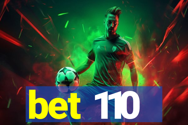 bet 110